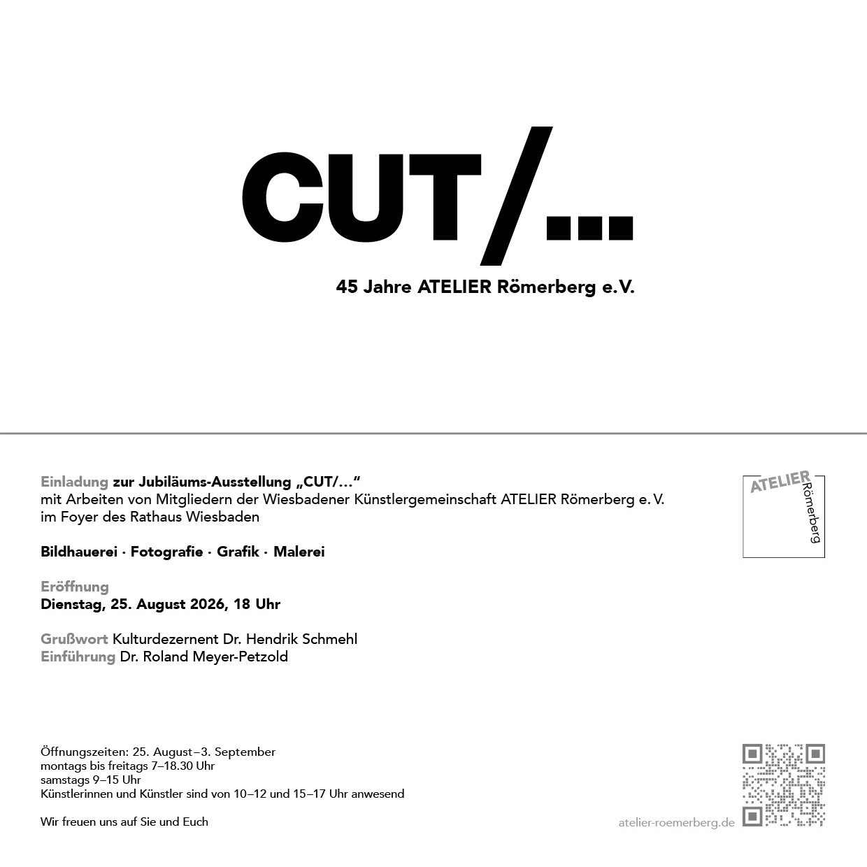 CUT/... Ausstellung im Rathaus zum 45. jährigen Jubiläum des Atelier Römerberg e.V.